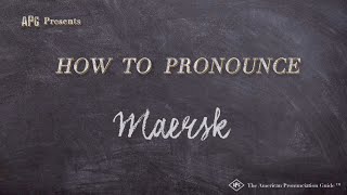 How to Pronounce Maersk Real Life Examples [upl. by Oniliuqnart]