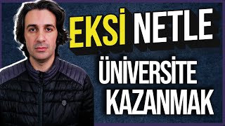 EKSİ NETLE ÜNİVERSİTE KAZANMAK  Tamamıyla Gerçek [upl. by Asyl110]