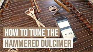 How to Tune the Hammered Dulcimer [upl. by Ymmij]