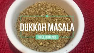 Dukkah Spice by Rose di Handi  How to make Egyptian Duqqa spice at home 10 minute recipe [upl. by Riplex994]