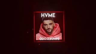 HVME  Goosebumps Official Audio [upl. by Bahr]