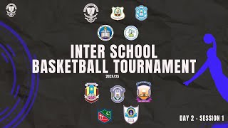 INTER SCHOOL BASKETBALL TOURNAMENT  202425  DAY 2  SESSION 1 [upl. by Eiramaliehs]